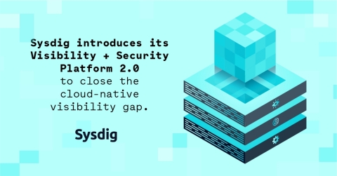 Today Sysdig introduces its visibility and security platform 2.0 to close the cloud native visibilit ... 