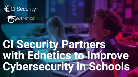 Ednetics and CI Security form partnership to provide authentic Managed Detection and Response (MDR) with innovative security solutions built for education. (Photo: Business Wire)