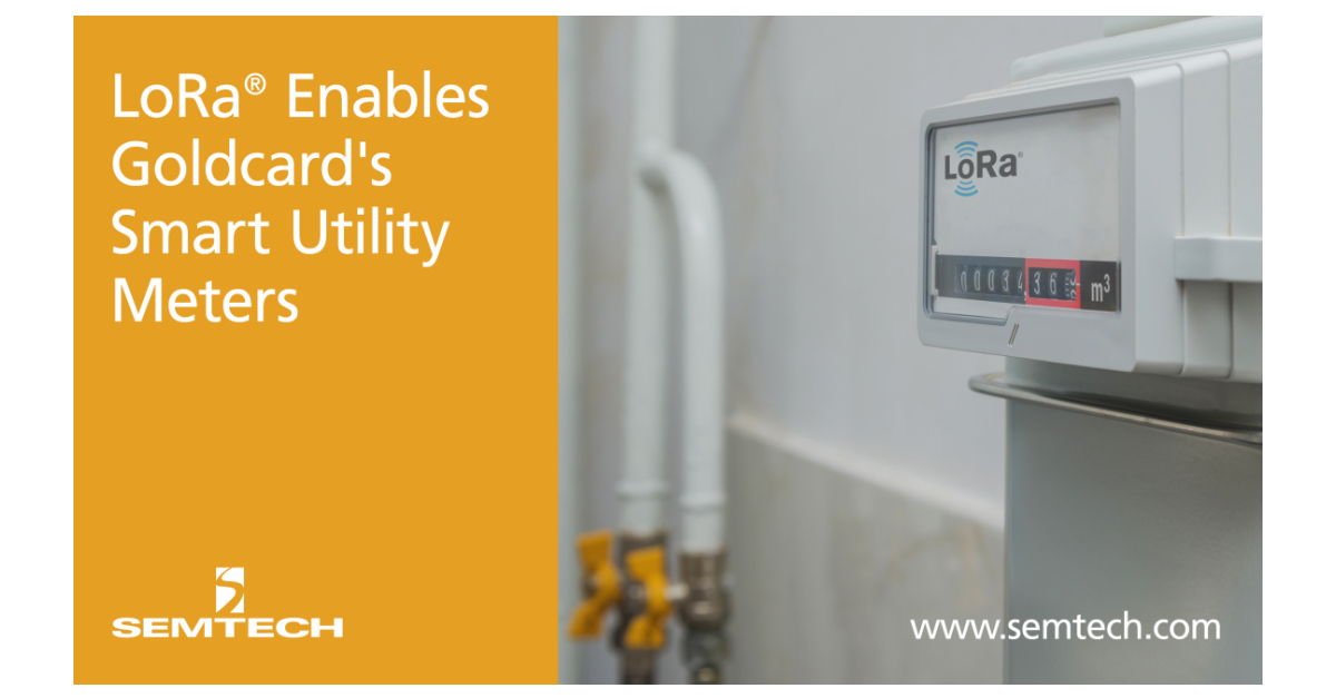 Semtech’s LoRa® Technology Enables Goldcard to Achieve Smart Utility ...
