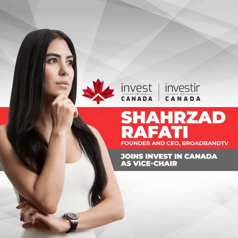 Shahrzad Rafati, Founder & CEO, BroadbandTV, Joins Invest in Canada as Vice-Chair (Photo: Business W ... 