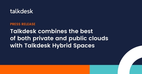 Talkdesk announces Talkdesk Hybrid Spaces at CX Tour London (Graphic: Business Wire)