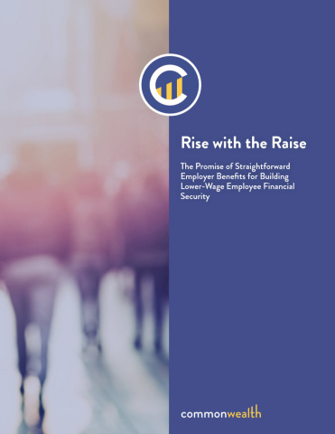 New Rise with the Raise study from Commonwealth finds that 3/4 of workers earning less than $60k/yr believe that if their companies offered workplace savings programs when they get a raise, they'd be less stressed and more confident about their finances. Such low-cost employer options can lead to greater productivity, loyalty and retention. (https://buildcommonwealth.org/publications/rise-with-the-raise) (Graphic: Business Wire)