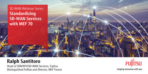 Fujitsu has created an SD-WAN webinar series to educate the industry on SD-WAN standardization, terminology, capabilities and use cases. (Graphic: Business Wire)