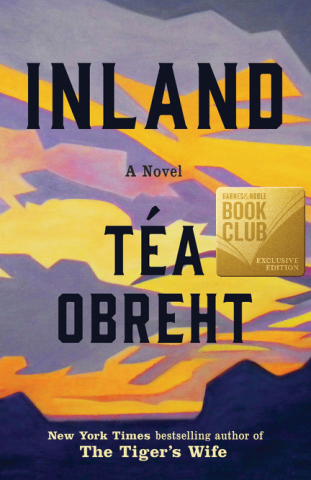 Téa Obreht’s "Inland" is Barnes & Noble's August Book Club selection. (Photo: Business Wire)