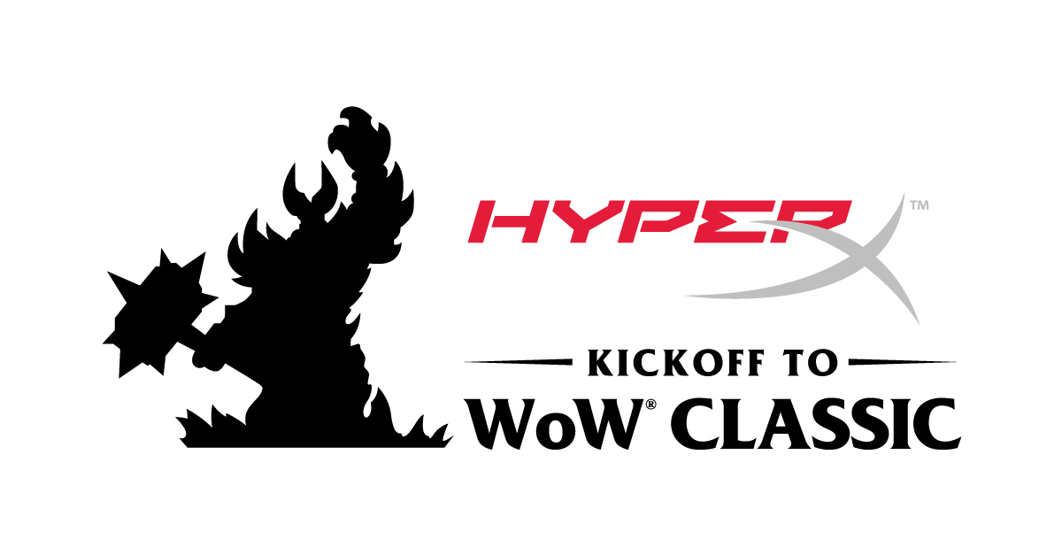 HyperX Hosts HyperX Kickoff to WoW Classic Livestream Event Business Wire