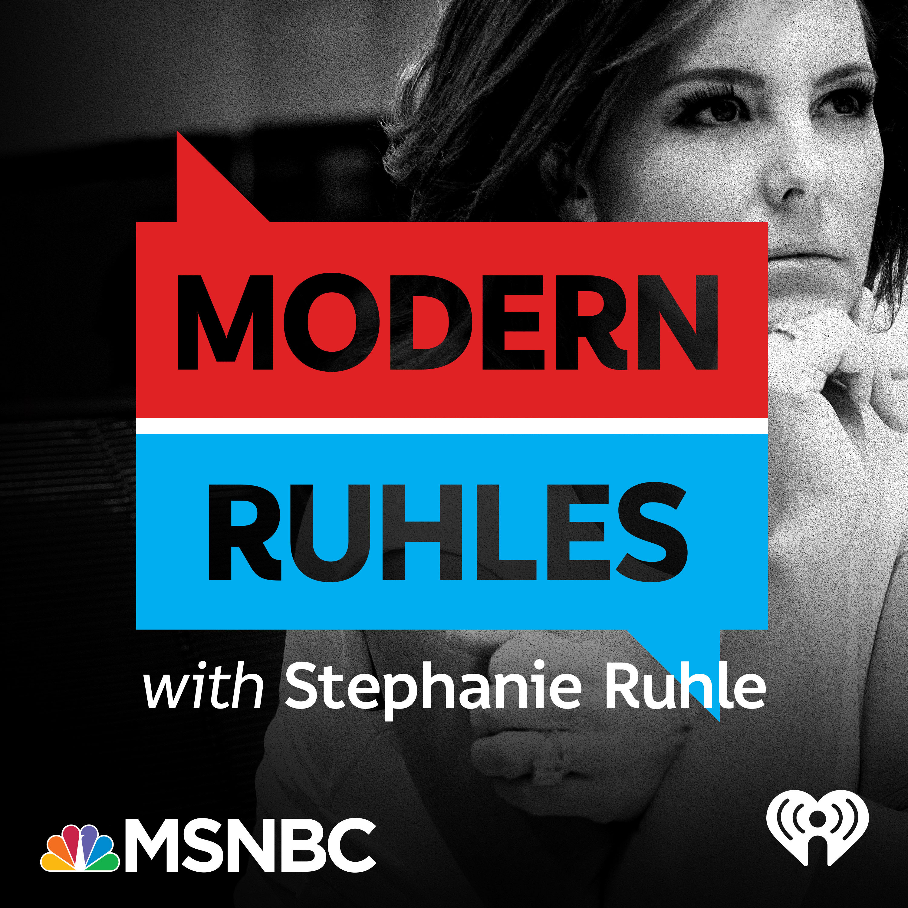 Iheartmedia And Msnbc Launch New Podcast Modern Ruhles Business Wire