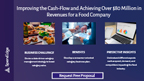 Improving the Cash-Flow and Achieving Over $80 Million in Revenues for a Food Company.