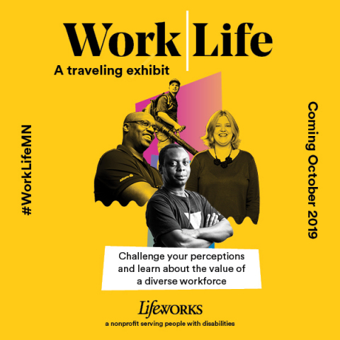 The Work|Life™ exhibit uses photographs, personal accounts, data and design to address the disproportionate rate of unemployment among people with disabilities by exposing barriers to inclusion and showing the value of a diverse workforce. (Graphic: Business Wire)