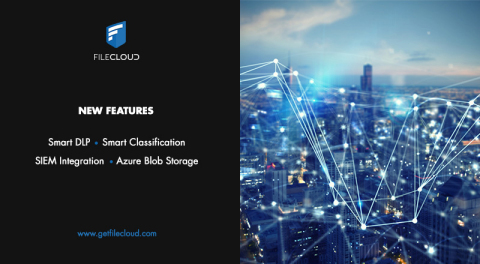 FileCloud unveils Smart DLP, new features including Smart Classification and Azure Blob Storage (Photo: Business Wire)