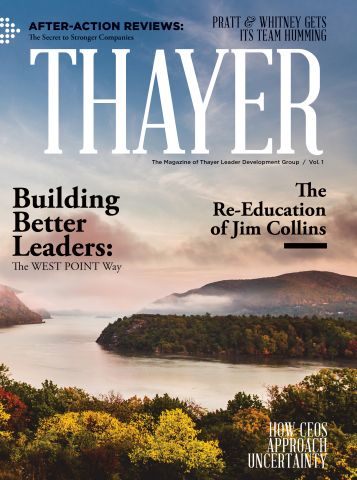 Learn. Lead. Inspire. THAYER magazine provides real tools and proven results for leaders to inspire change.