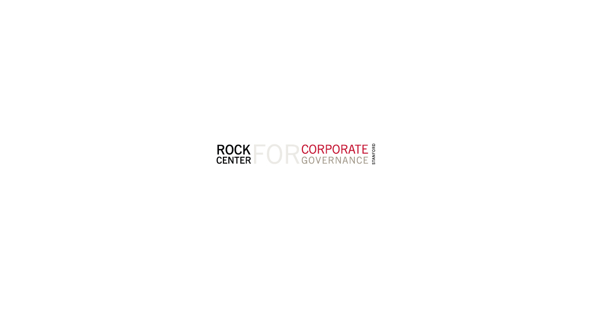 Modern Governance 8.0: New Report from Stanford’s Rock Center and ...
