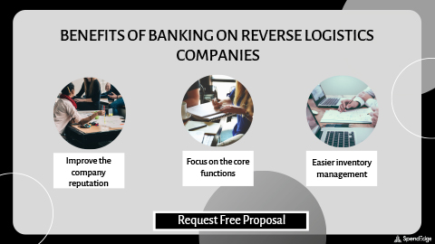 Benefits of Banking on Reverse Logistics Companies.