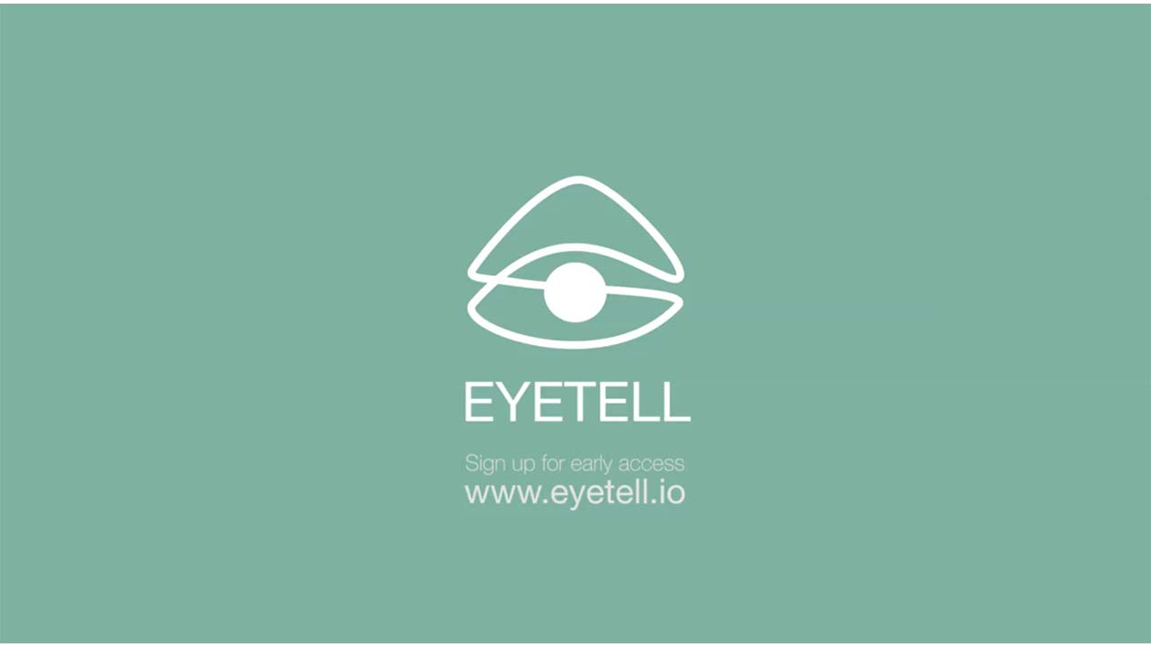 Eyetell - LOOK. AND SAY.