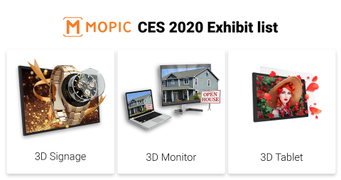 MOPIC, a 3D VR Solutions Specialized Company, will launch its glasses-free 3D Monitor & Digital Signage at CES 2020. MOPIC will showcase Digital 3D Signage (4K, 32”), Personal 3D Monitor (4K, 27”) and HoloGlass. Digital 3D Signage (4K, 32”) is a Glasses-free 3D signage that can be easily viewed under different angles. Users can expect outstanding advertising effects compared to normal digital signage. Personal 3D Monitor (4K, 27”), based on accurate eye-tracking technology, is a personal display that allows user’s full immersion under any circumstances. HoloGlass is a unique 3D film that converts your tablet into a 3D/VR device. (Graphic: Business Wire)