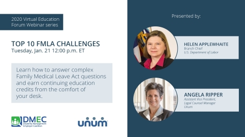 The first session of Unum and DMEC's 2020 Virtual Education Forum Webinar series is on the Top 10 FMLA Challenges. This educational series is ideal for HR professionals and managers. (Photo: Business Wire)