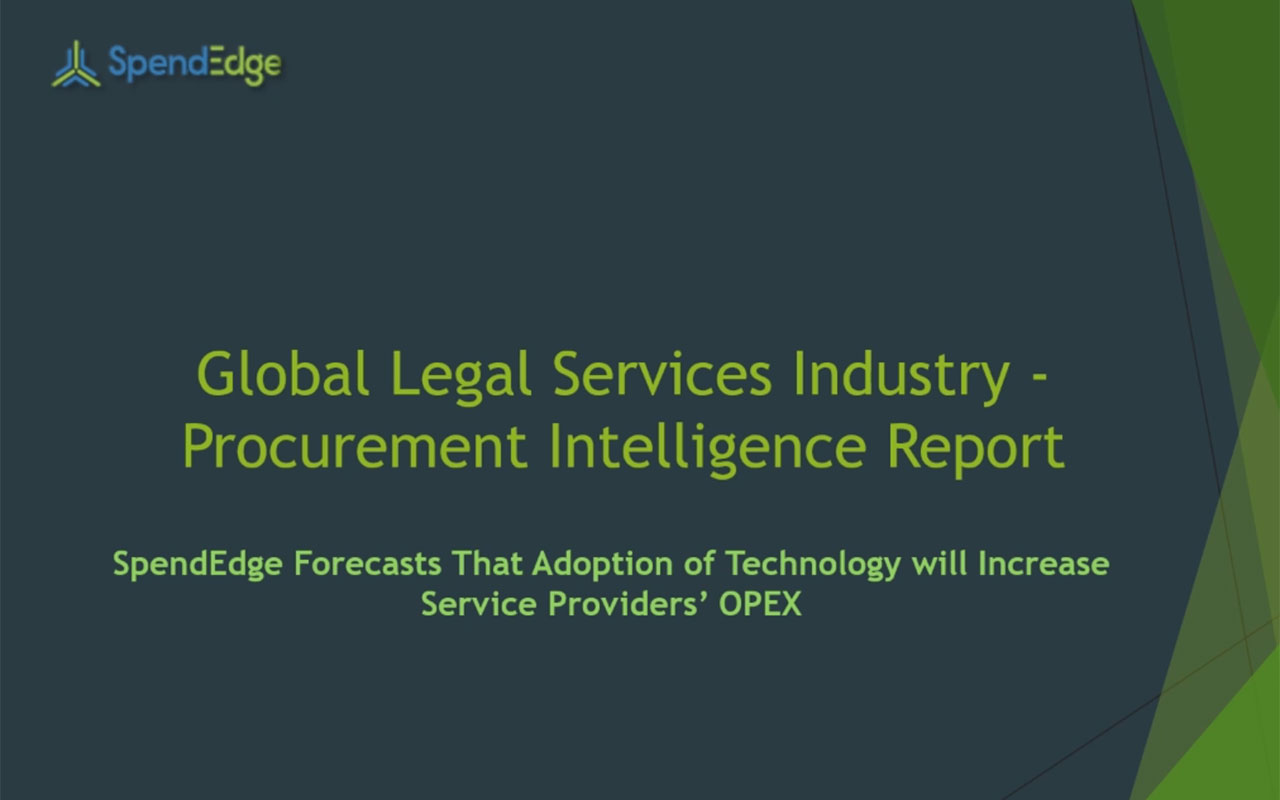 SpendEdge, a global procurement market intelligence firm, has announced the release of its Global Legal Services Industry - Procurement Intelligence Report