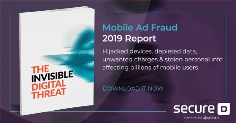 "The first-ever Mobile Ad Fraud report" powered by Secure-D, Upstream's anti-fraud platform. (Graphic: Business Wire)