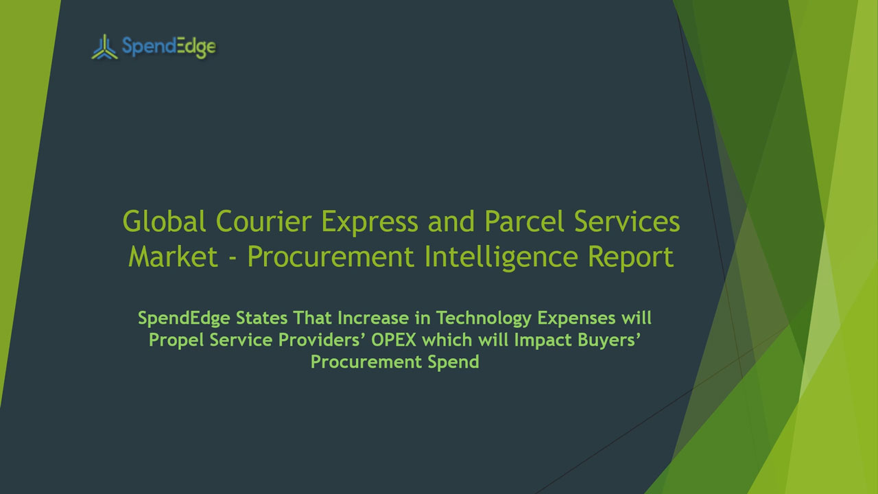 SpendEdge, a global procurement market intelligence firm, has announced the release of its Global Courier Express and Parcel Services Market - Procurement Intelligence Report.