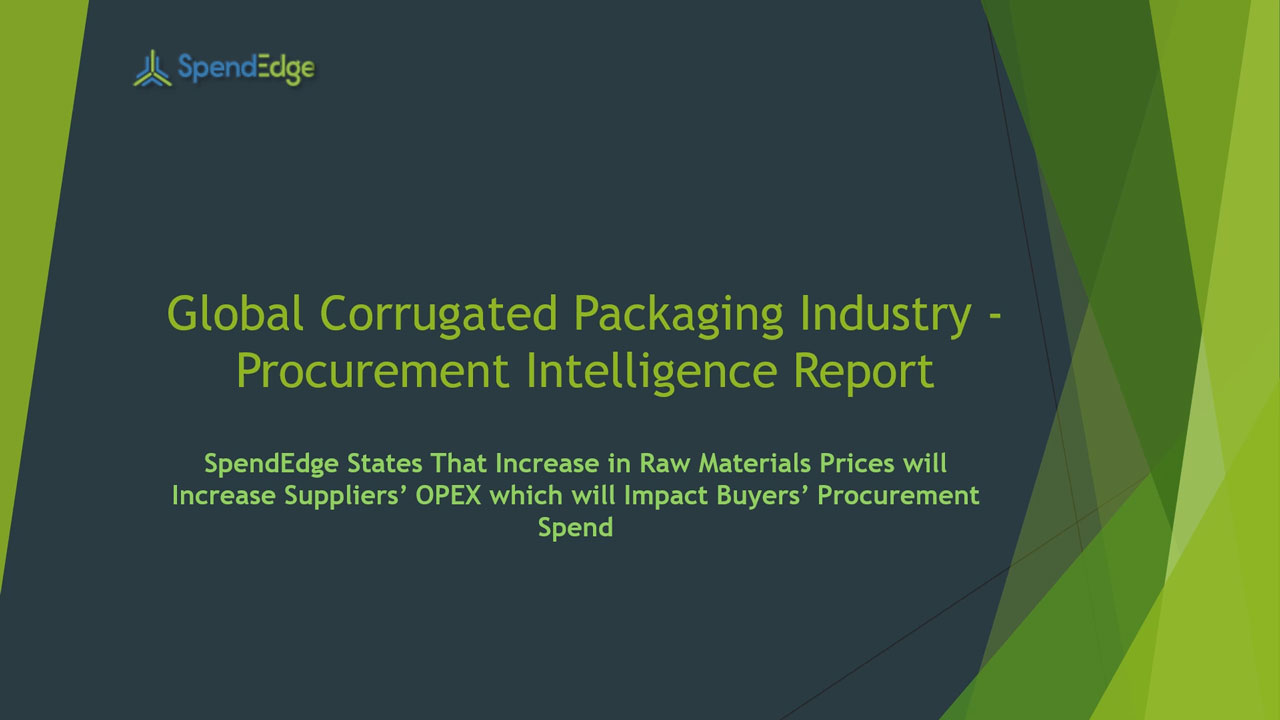 SpendEdge, a global procurement market intelligence firm, has announced the release of its Global Corrugated Packaging Industry - Procurement Intelligence Report.