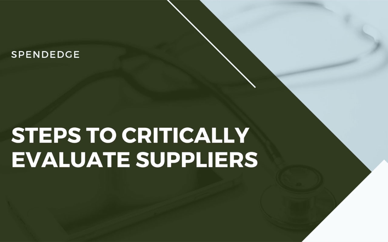 Steps to Critically Evaluate Suppliers.