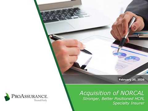 Supplemental information related to NORCAL Group being acquired by ProAssurance.