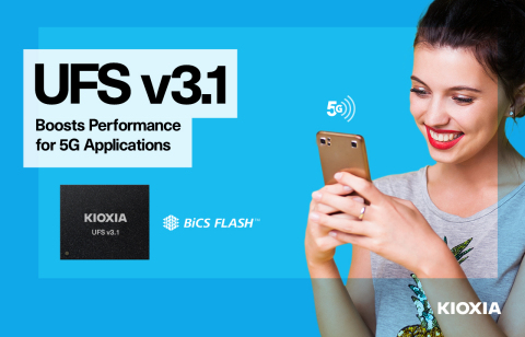 KIOXIA's new lineup of UFS Ver. 3.1 embedded flash memory devices is well-suited for mobile applications requiring high-performance with low power consumption. (Graphic: Business Wire)