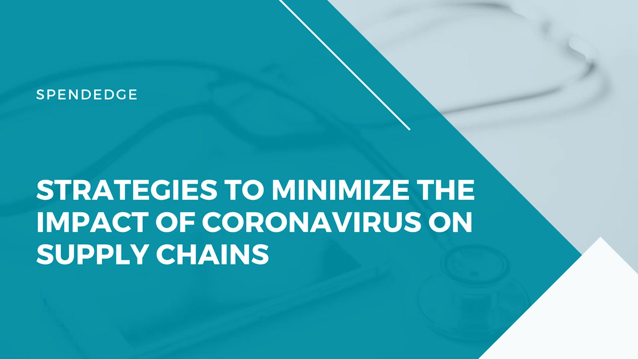 Strategies to Minimize the Impact of Coronavirus on Supply Chains.