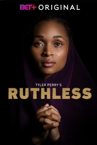“TYLER PERRY’S RUTHLESS” PREMIERES TODAY, MARCH 19 ON BET+. First three episodes, of the one-hour drama, are available now with new episodes launching every Thursday. #Ruthless @RuthlessBETplus (Photo: Business Wire)