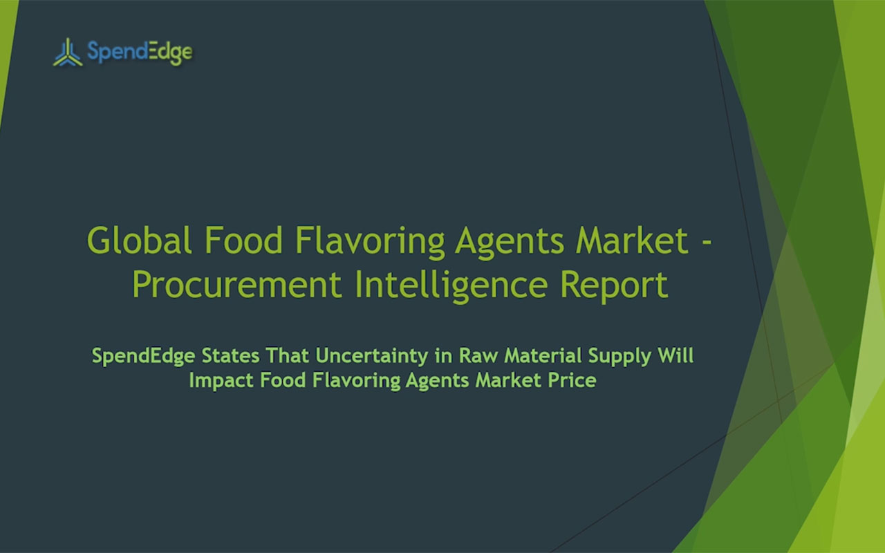 SpendEdge, a global procurement market intelligence firm, has announced the release of its Global Food Flavoring Agents Market - Procurement Intelligence Report.