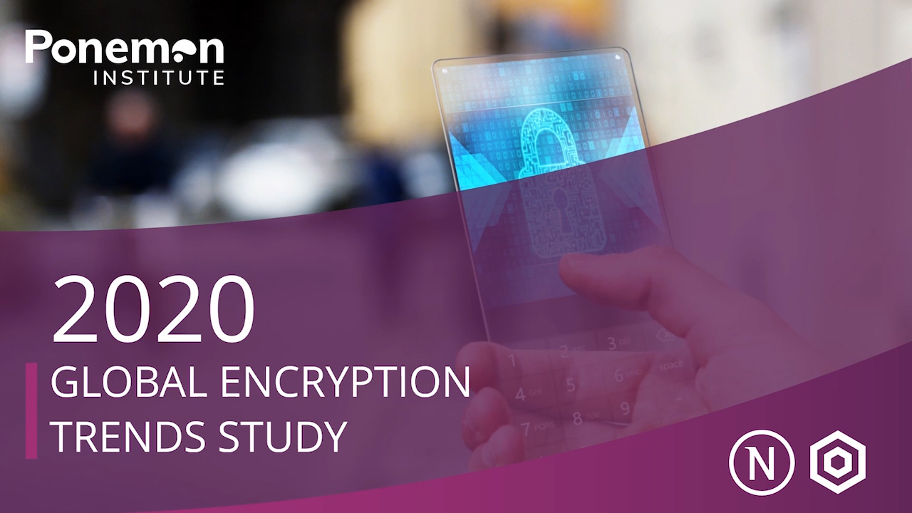 2020 Global Encryption Trends Study highlights