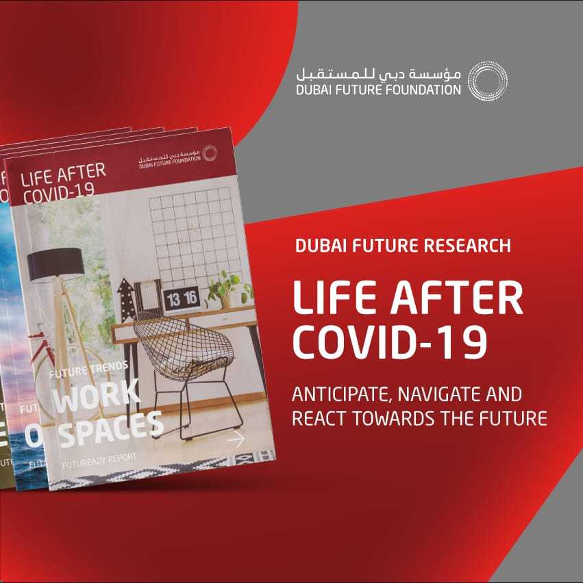 In Times of Global Health Crisis, Dubai Future Foundation Reimagines Life  after COVID-19