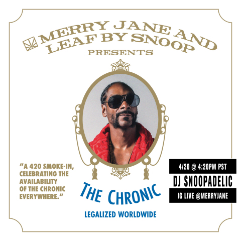 MONDAY 4/20 at 4:20 *PDT*- THE CHRONIC LEGALIZED WORLDWIDE! DJ SNOOPADELIC x IG LIVE on @merryjane. Celebrating the first-time Dr. Dre’s groundbreaking 1992 album, "The Chronic,” being available across all global streaming platforms. Tune in to MERRY JANE's IG LIVE at exactly 4:20 *PDT* on 4/20 to "smoke-in" with @snoopdogg and all music lovers and weed aficionados. Follow @merryjane for updates and giveaways! (Graphic: Business Wire)
