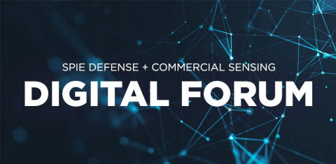 SPIE Defense + Commercial Sensing Digital Forum Launches with Over 600 Presentations (Graphic: Business Wire)