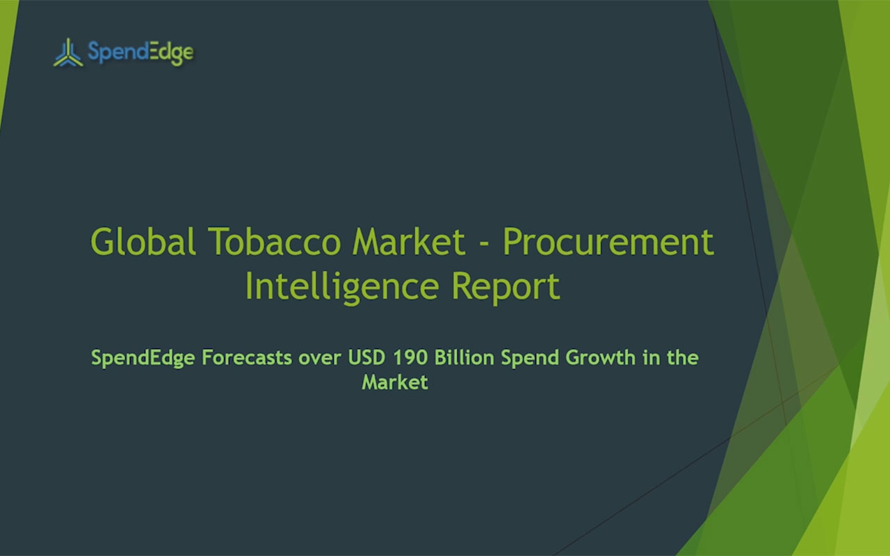 SpendEdge has announced the release of its Global Tobacco Market Procurement Intelligence Report.