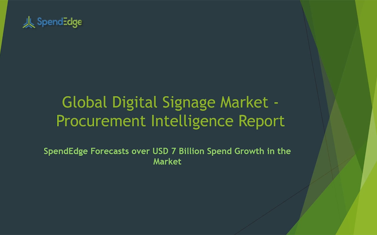 SpendEdge has announced the release of its Global Digital Signage Market Procurement Intelligence Report.