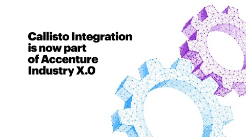 Digital manufacturing services provider Callisto Integration is now part of Accenture Industry X.0 (Graphic: Business Wire)