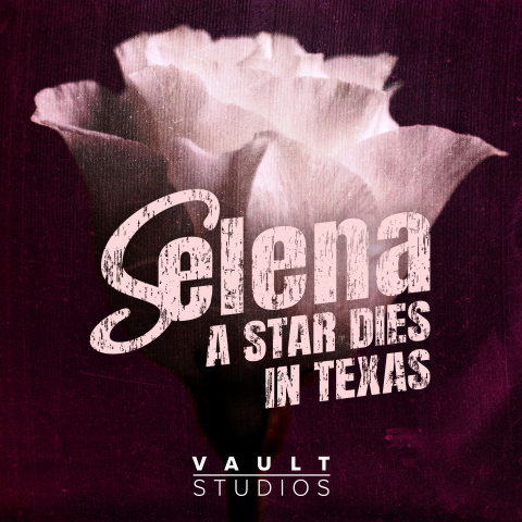 VAULT Studios anuncia el estreno de SELENA: A STAR DIES IN TEXAS (Graphic: Business Wire)