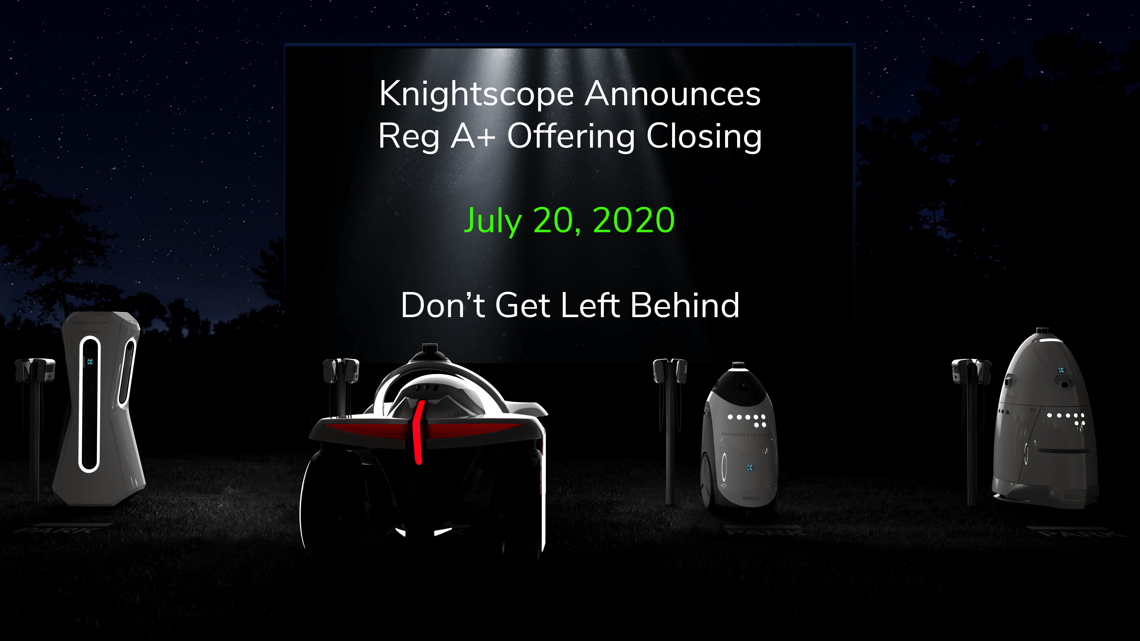 Knightscope Announces Closing Date For Regulation A Offering Business Wire