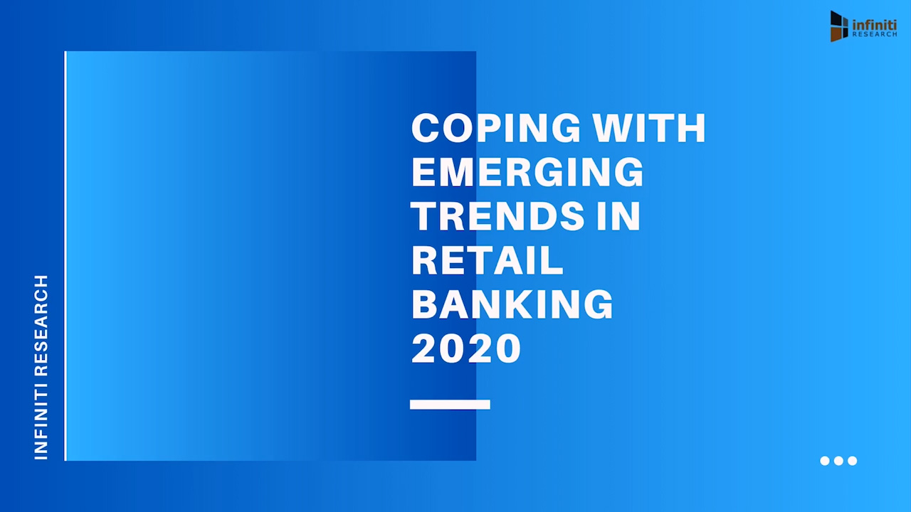 Emerging Trends in Retail Banking to Watch Out For in 2020