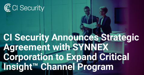 CI Security Announces Strategic Agreement with SYNNEX Corporation to Expand Critical Insight Channel Program (Graphic: Business Wire)
