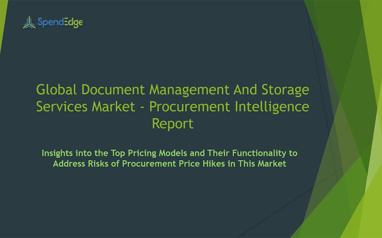 SpendEdge has announced the release of its Global Document Management And Storage Services Market Procurement Intelligence Report