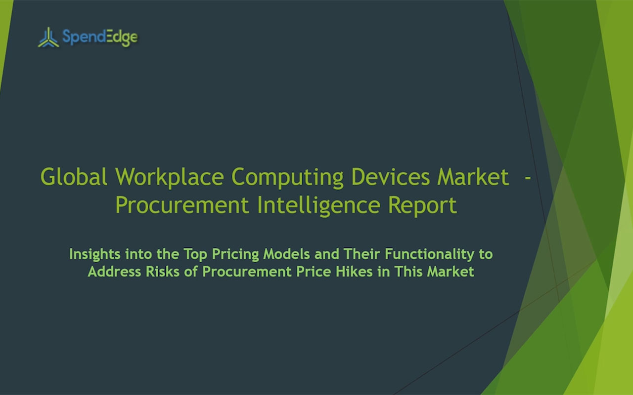 SpendEdge has announced the release of its Global Workspace Computing Devices Market Procurement Intelligence Report.