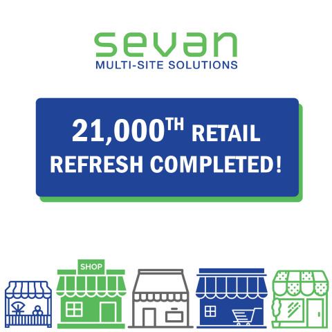 thumbnail Sevan completes 21,000th retail refresh (Graphic: Business Wire)