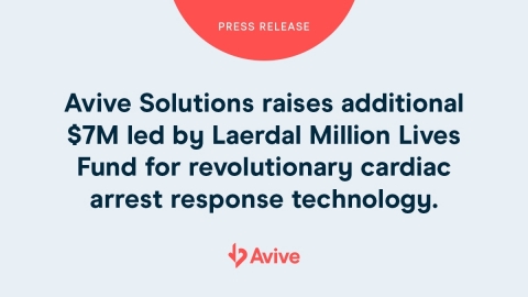 Avive Solutions raises additional $7M led by Laerdal Million Lives Fund for revolutionary cardiac arrest response technology. (Graphic: Business Wire)