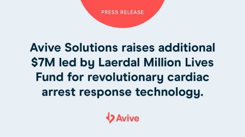 original Avive Solutions raises additional $7M led by Laerdal Million Lives Fund for revolutionary cardiac arrest response technology. (Graphic: Business Wire)