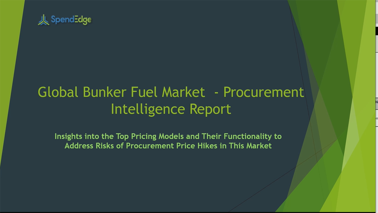 SpendEdge has announced the release of its Global Bunker Fuel Market Procurement Intelligence Report