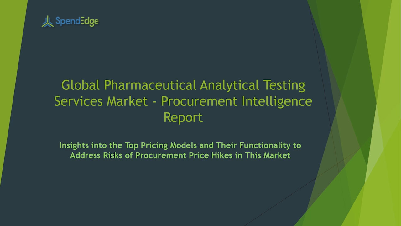 SpendEdge has announced the release of its Global Pharmaceutical Analytical Testing Services Market Procurement Intelligence Report