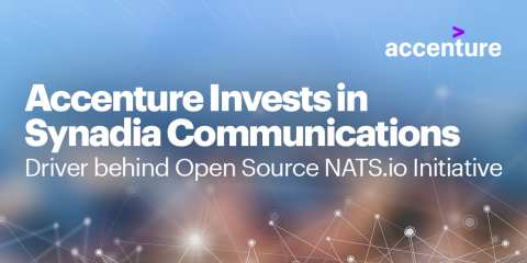 original Accenture Ventures makes investment in Synadia, the company behind NATS.io (Graphic: Business Wire)