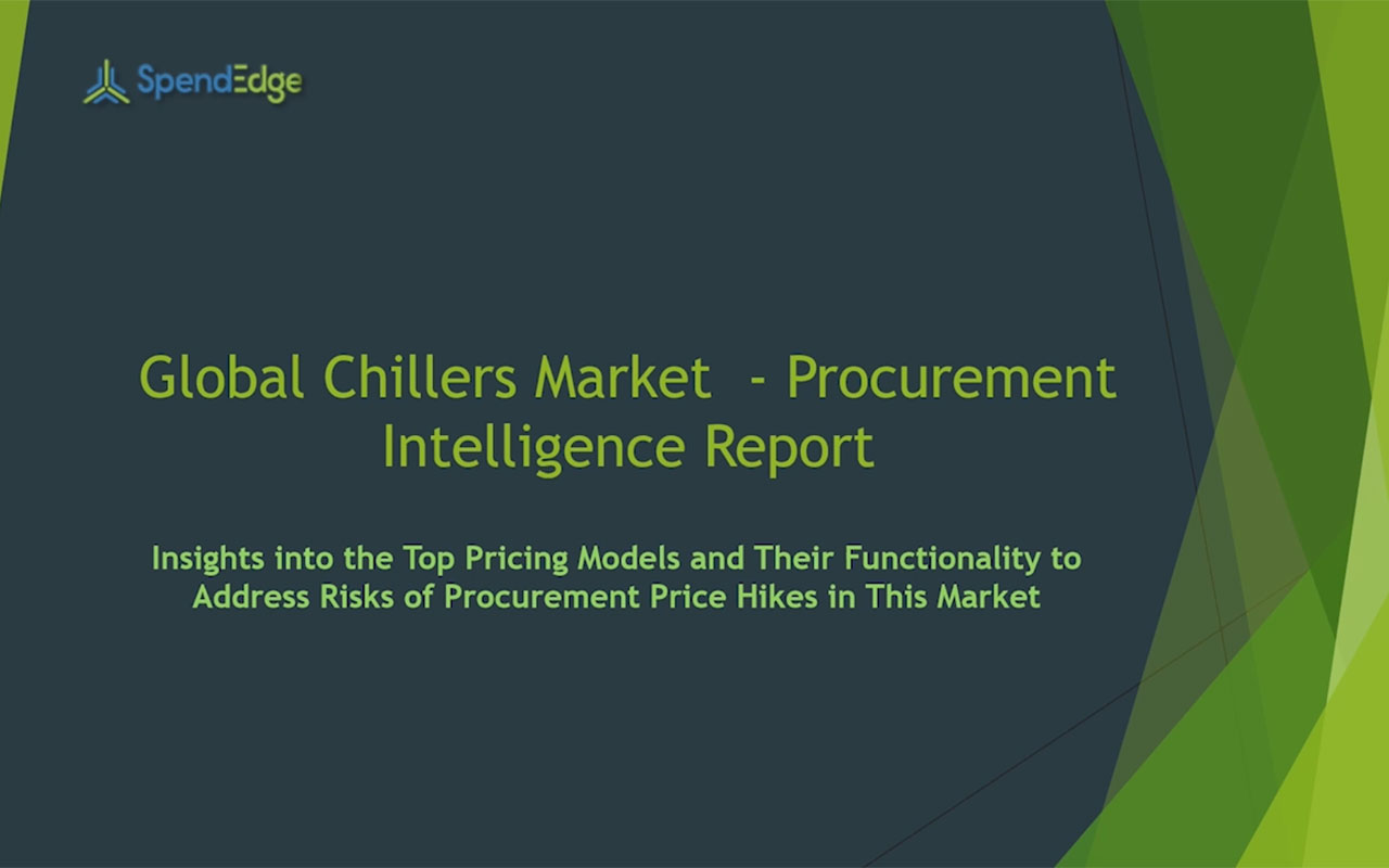 SpendEdge has announced the release of its Global Chillers Market Procurement Intelligence Report