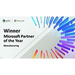 PTC、2020年マイクロソフト・パートナー・オブ・ザ・イヤー賞でグローバル・マニュファクチャリング・パートナー・オブ・ザ・イヤーを受賞